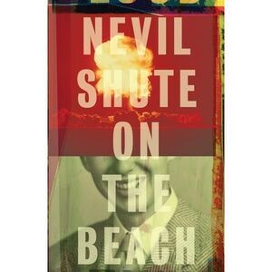 On the Beach -- Nevil Shute